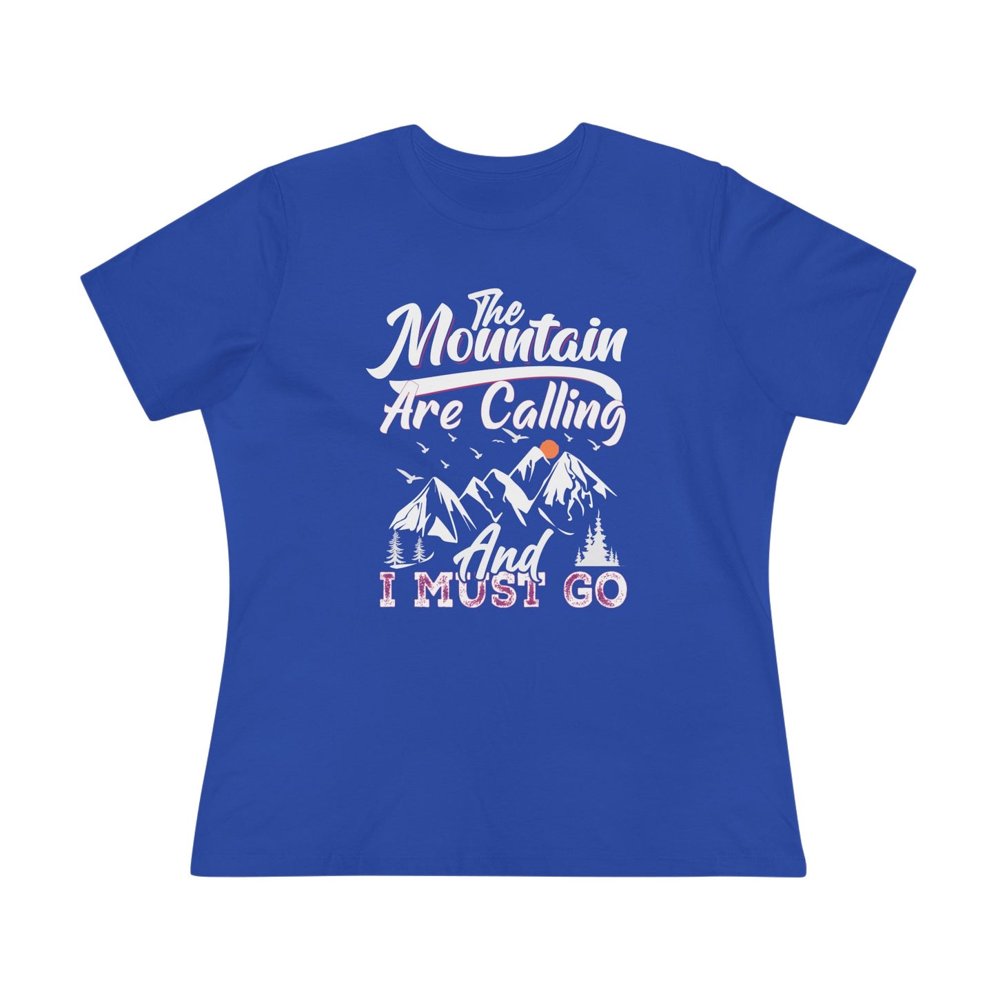 The Mountains Are Calling And I Must Go Women's Cotton Tshirt