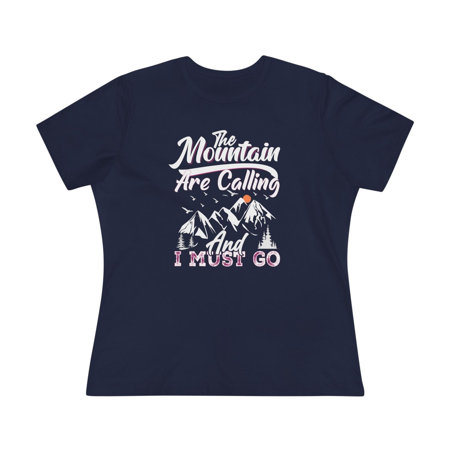 The Mountains Are Calling And I Must Go Women's Cotton Tshirt
