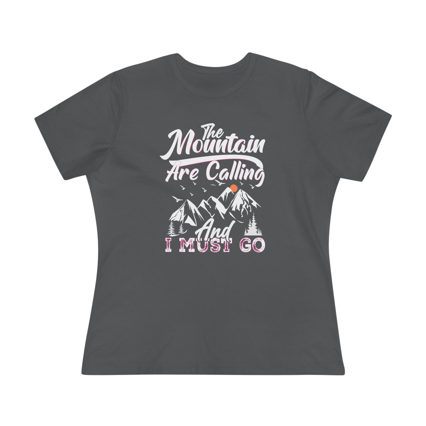 The Mountains Are Calling And I Must Go Women's Cotton Tshirt