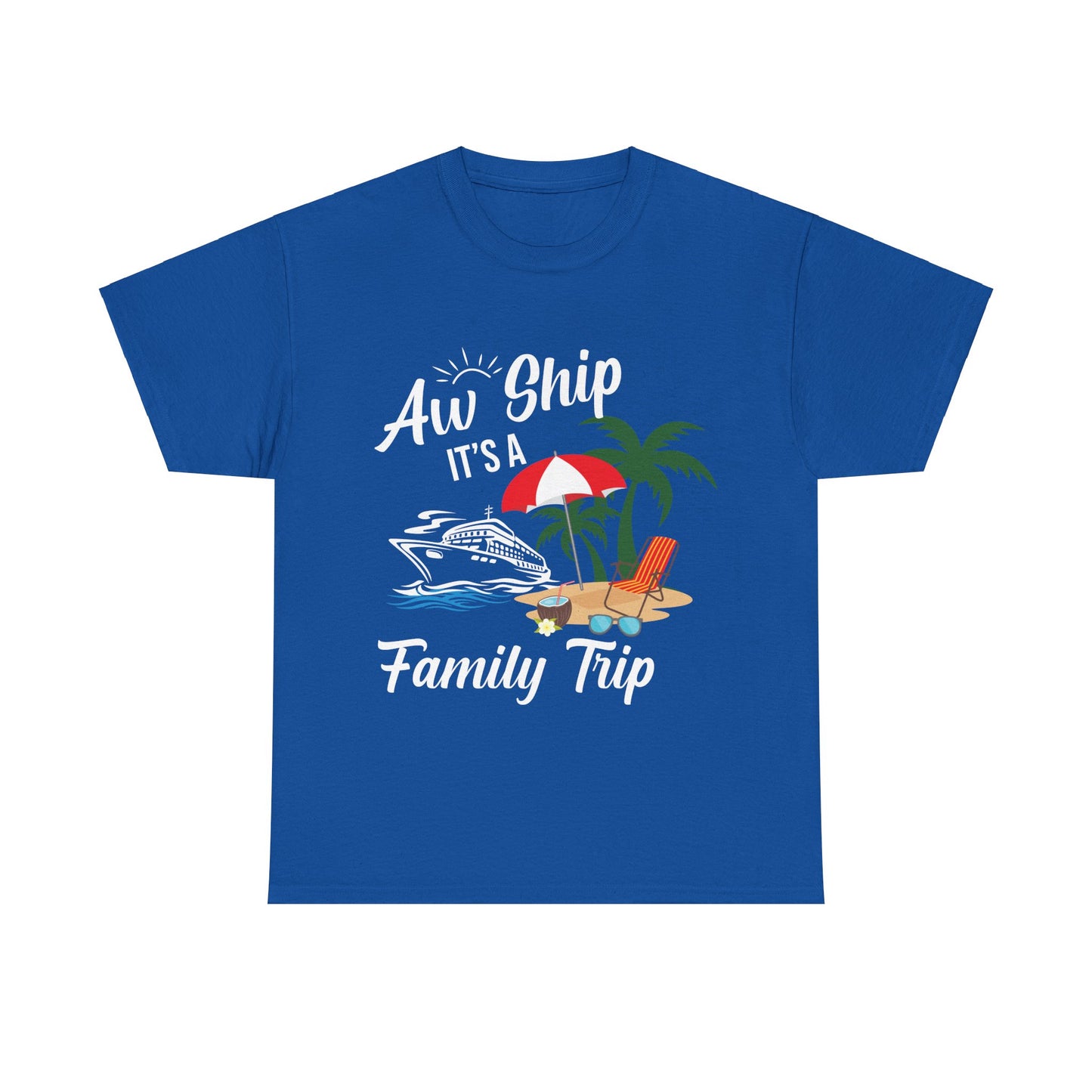 "Aw Ship, It's a Family Trip" Unisex Heavy Cotton Tee