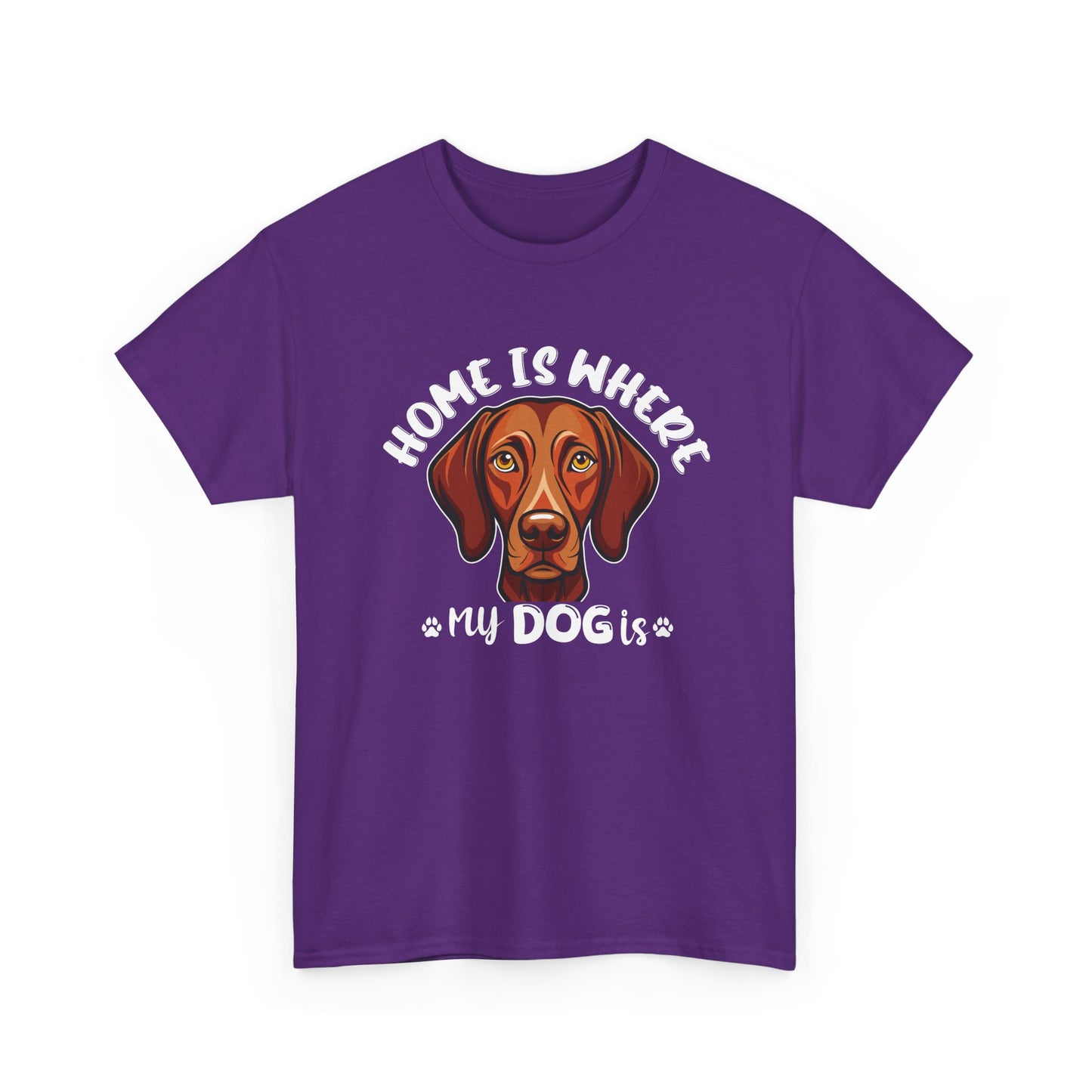 Home is Where My Dog Is - Unisex Heavy Cotton T-Shirt | Perfect for Dog Lovers