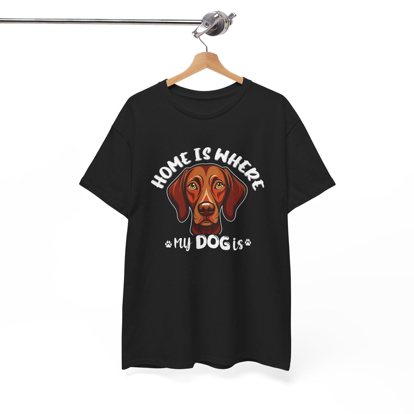 Home is Where My Dog Is - Unisex Heavy Cotton T-Shirt | Perfect for Dog Lovers