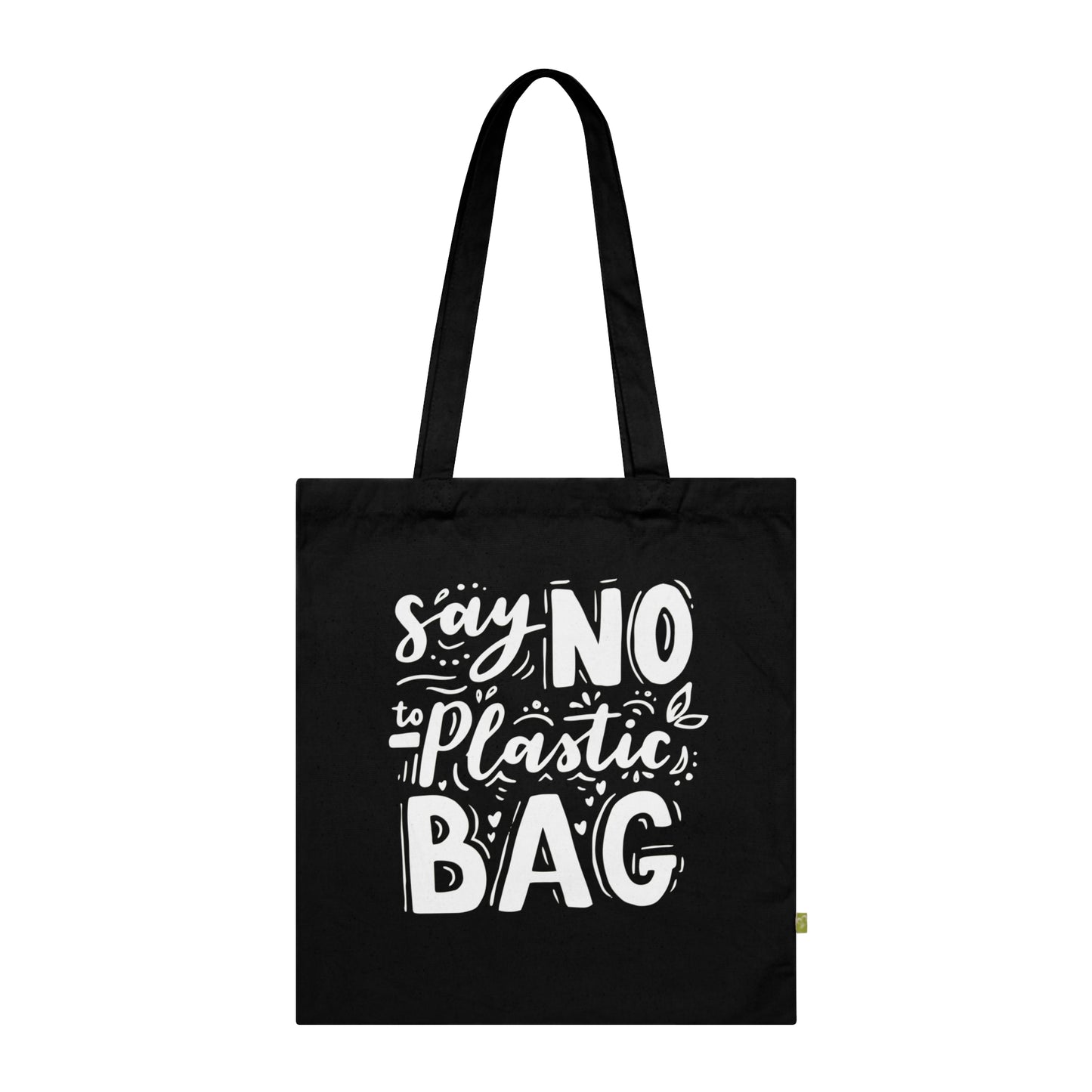 Say No to Plastic – Organic Cotton Tote Bag