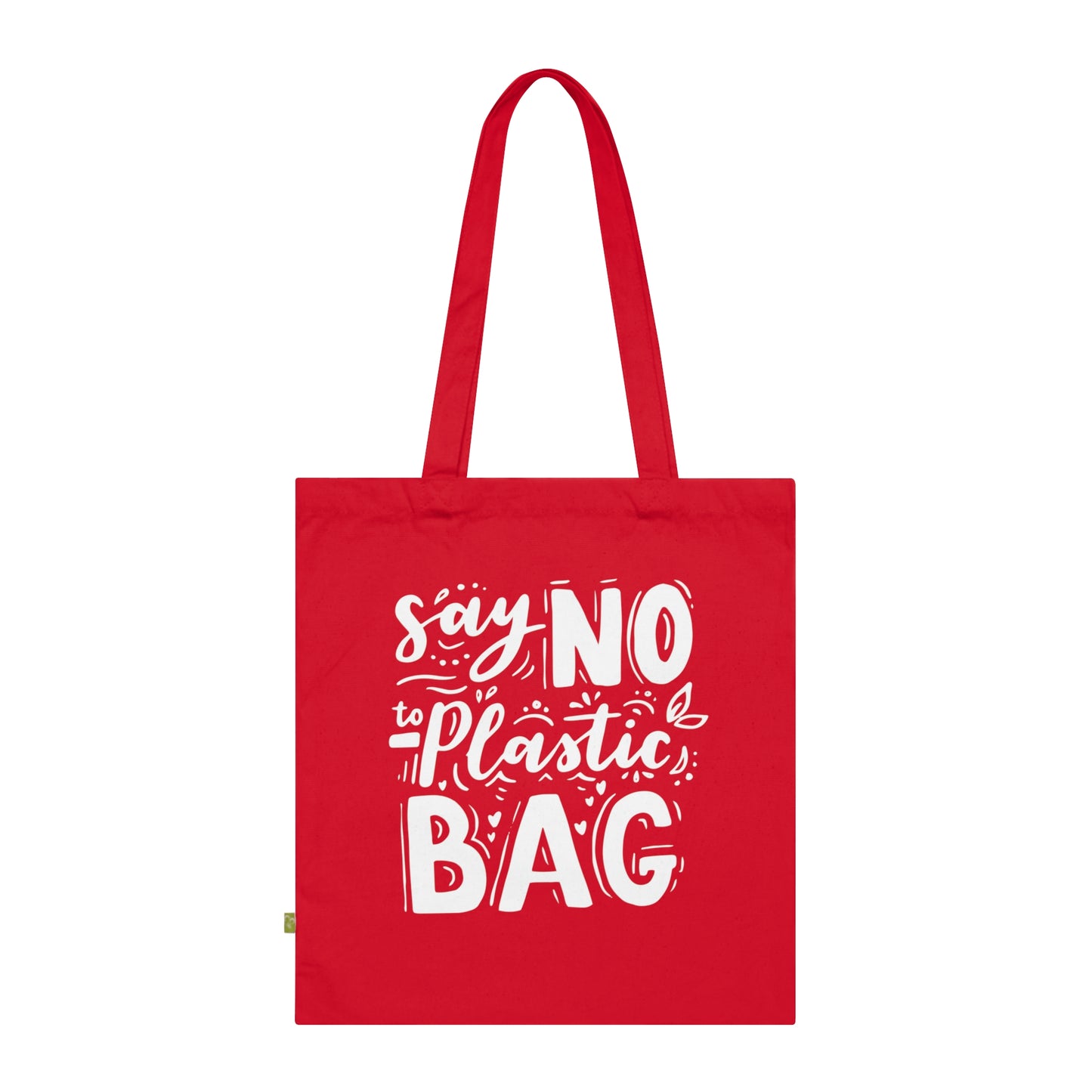 Say No to Plastic – Organic Cotton Tote Bag