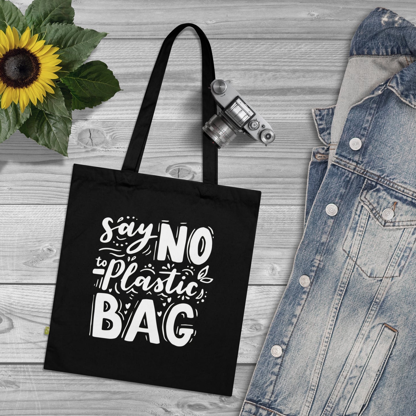 Say No to Plastic – Organic Cotton Tote Bag