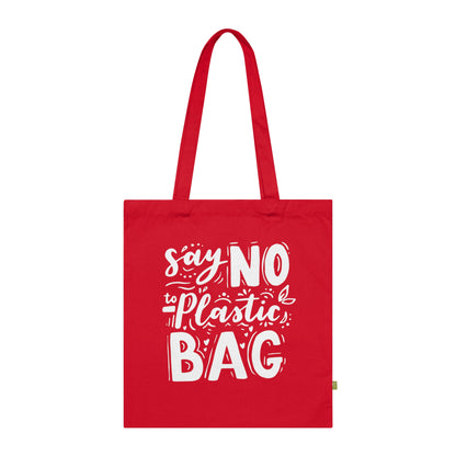 Say No to Plastic – Organic Cotton Tote Bag