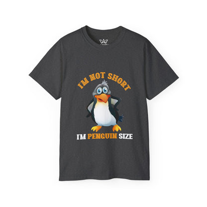 Penguin Lover Unisex Tee - I'm Not Short, I'm Penguin Size