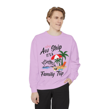 Garment-Dyed Sweatshirt - Aw Ship, It's a Family Trip