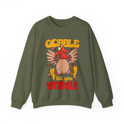 Gobble Gobble Til You Wobble -Thanksgiving Turkey Unisex Sweatshirt