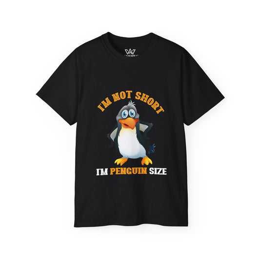 Penguin Lover Unisex Tee - I'm Not Short, I'm Penguin Size