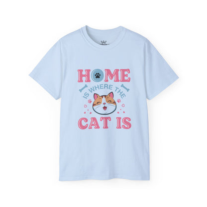 Cat Lover Unisex Tee - 'Home is Where Cat is' Quote