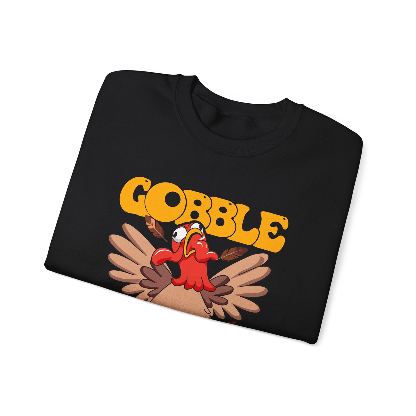 Gobble Gobble Til You Wobble -Thanksgiving Turkey Unisex Sweatshirt