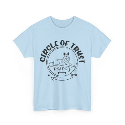 Circle of Trust Dog Lover Unisex Heavy Cotton T-Shirt- Funny Dog Parent Shirt for Dog Moms & Dads - Perfect Gift for Dog Lovers T-Shirt,