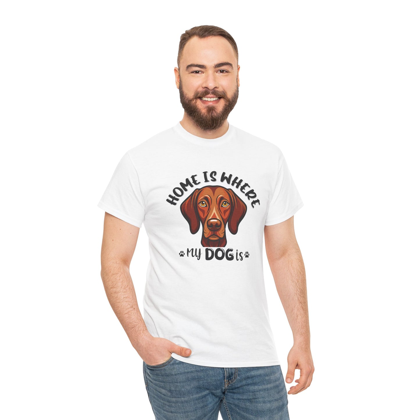 Home is Where My Dog Is - Unisex Heavy Cotton T-Shirt | Perfect for Dog Lovers